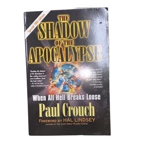 The shadow of the Apocalypse book by Paul Crouch